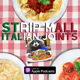 Strip Mall Italian Joints Podcast artwork