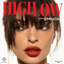High Low with EmRata Podcast artwork