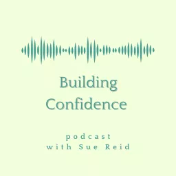Building Confidence Podcast artwork
