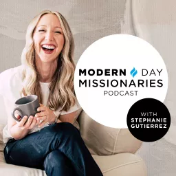 Modern Day Missionaries Podcast artwork