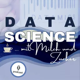 Data Science mit Milch und Zucker