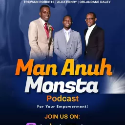 Man Anuh Monsta (Men are not Monsters!) Podcast artwork