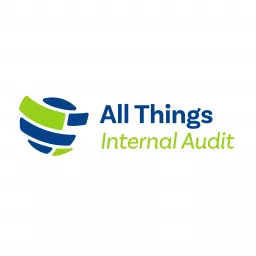 All Things Internal Audit Podcast artwork