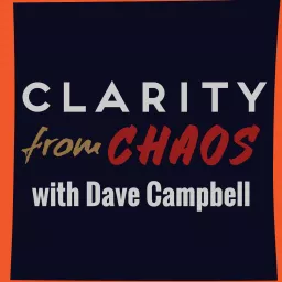 Clarity from Chaos Podcast artwork