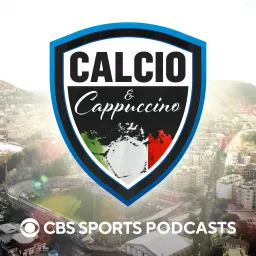 Calcio e Cappuccino: A Serie A soccer podcast artwork