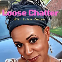 Loose Chatter Podcast artwork