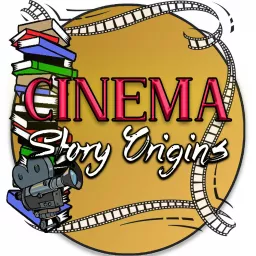 Cinema Story Origins Podcast