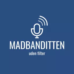 Madbanditten uden filter Podcast artwork