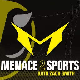 Menace2Sports with Zach Smith Podcast artwork