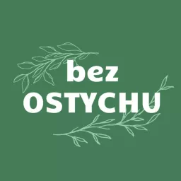 BEZ OSTYCHU