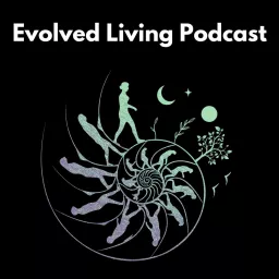 Evolved Living Podcast artwork