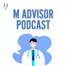 M Advisor Podcast