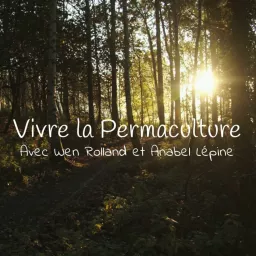 Vivre la Permaculture Podcast artwork