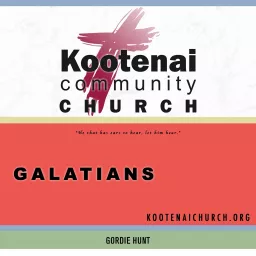 Kootenai Church: Galatians Podcast artwork