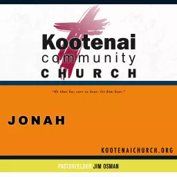 Kootenai Church: The Book of Jonah Podcast artwork