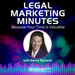 Legal Marketing Minutes with Nancy Myrland