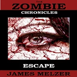 The Zombie Chronicles: Escape Podcast artwork