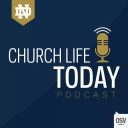 Church Life Today Podcast artwork