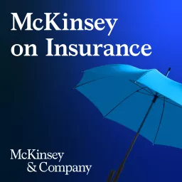 McKinsey on Insurance Podcast artwork