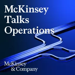 McKinsey Talks Operations