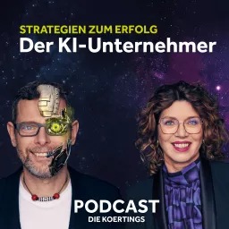 Der KI-Unternehmer - Strategien zum Erfolg Podcast artwork