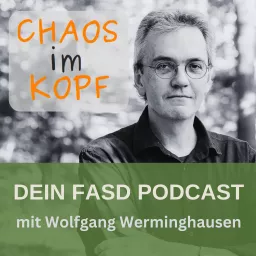 Chaos im Kopf - Dein FASD Podcast