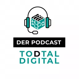TODTAL DIGITAL Podcast artwork