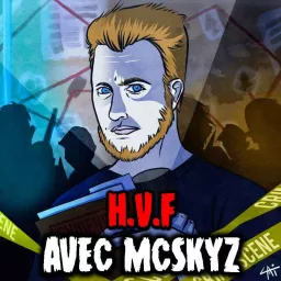 HVF - Histoires Vraies et Flippantes Podcast artwork