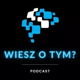 Wiesz o tym?