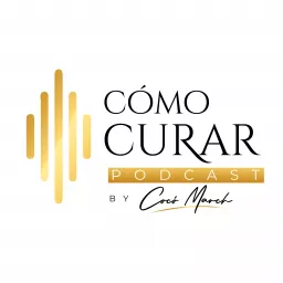 Como Curar Podcast by Coco March artwork