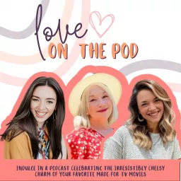 Love on the Pod Podcast artwork