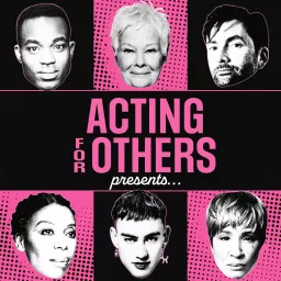 Acting for Others Presents... Podcast artwork