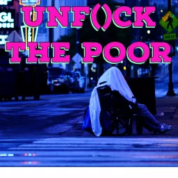 Unf*ck the Poor