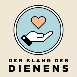 Der Klang des Dienens Podcast artwork