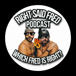Right Said Fred Podcast artwork