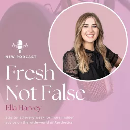 Fresh, not False Podcast artwork