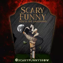 Scary Funny! Podcast artwork