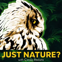 Just Nature? Podcast artwork
