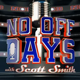 No Off Days with Scott Smith Podcast artwork