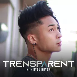 Trensparent with Nyle Nayga Podcast artwork