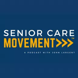 Senior Care Movement™