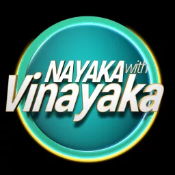 Nayaka With Vinayaka - Kannada Podcast artwork