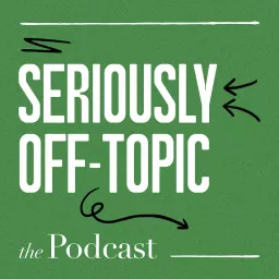 Seriously Off-Topic Podcast artwork