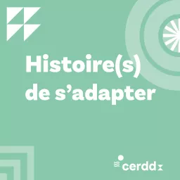 Histoire(s) de s'adapter Podcast artwork