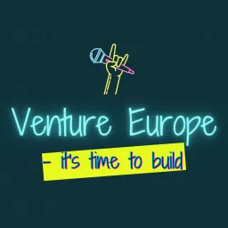 Venture Europe: Entrepreneurship | Technology | Venture Capital | Eu/Acc Podcast artwork