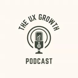The UX Growth Podcast artwork
