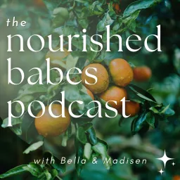 The Nourished Babes Podcast