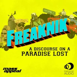 Freaknik: A Discourse on a Paradise Lost Podcast artwork