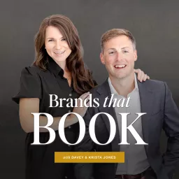 Brands that Book with Davey & Krista Jones Podcast artwork