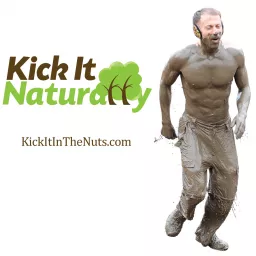 Kick It Naturally Podcast artwork